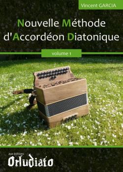 nouvelle méthode d'accordéon diatonique vol1 de Vincent Garcia